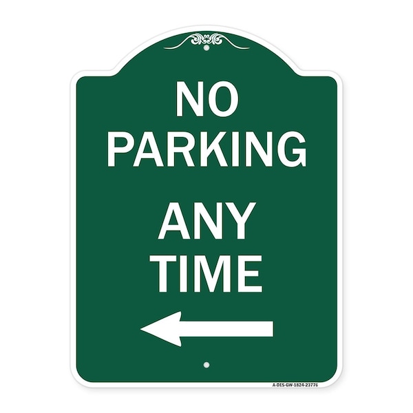 Signmission No Parking Anytime W/ Left Arrow, Green & White Aluminum Sign, 18" x 24", GW-1824-23776 A-DES-GW-1824-23776 - main